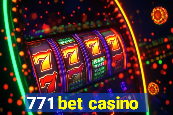 771 bet casino